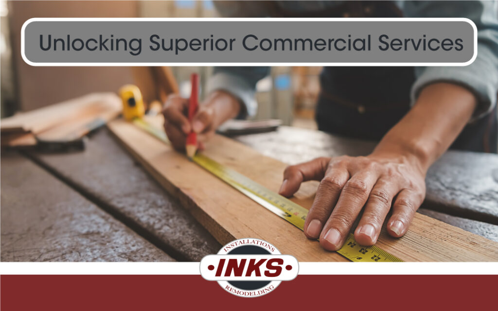 Unlocking Superior Commercial Services with Inks Installations