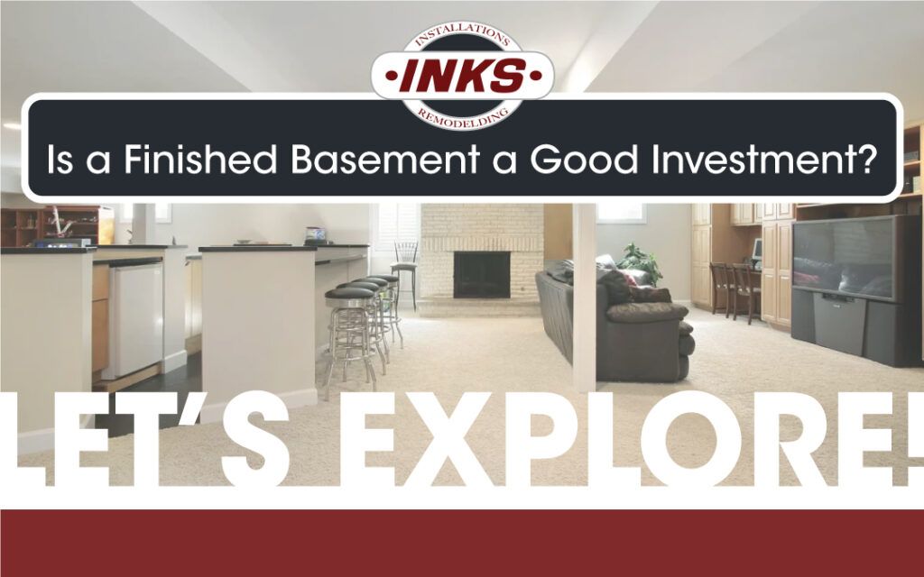 Is a Finished Basement a Good Investment? Let’s Explore!